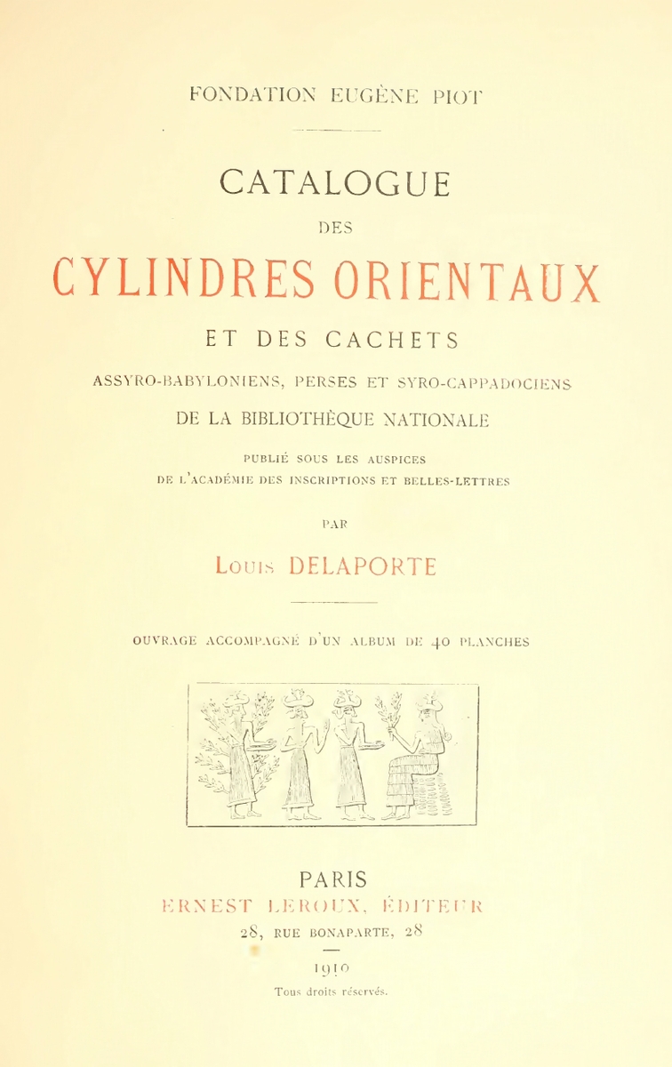 Facsimilé de la page de couverture du Catalogue des cylindres orientaux et des cachets assyro-babyloniens, perses et syro-cappadociens de la Bibliothèque nationale, par L. Delaporte (Paris, 1910).