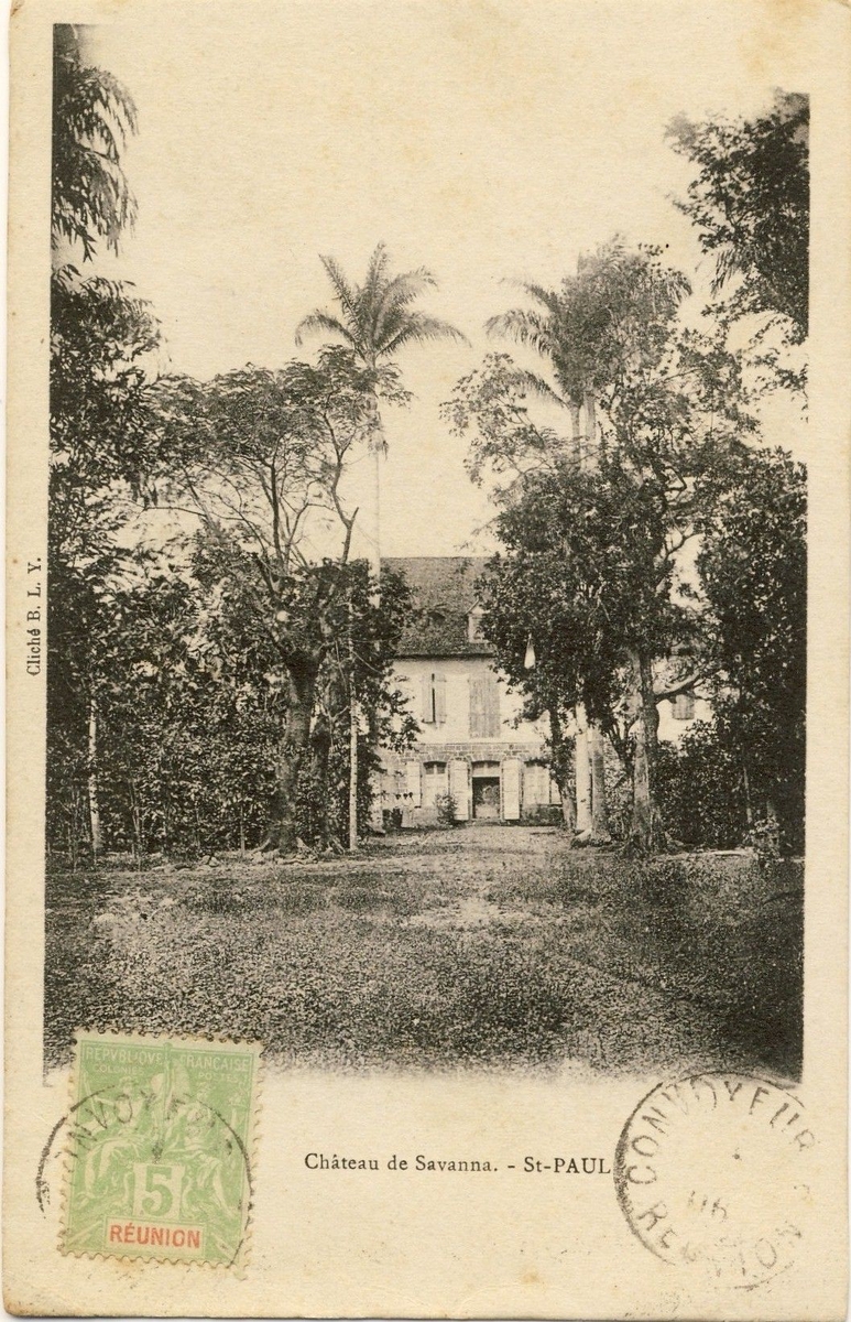 Saint-Paul, Château de Savanna, carte postale, 1906-1908